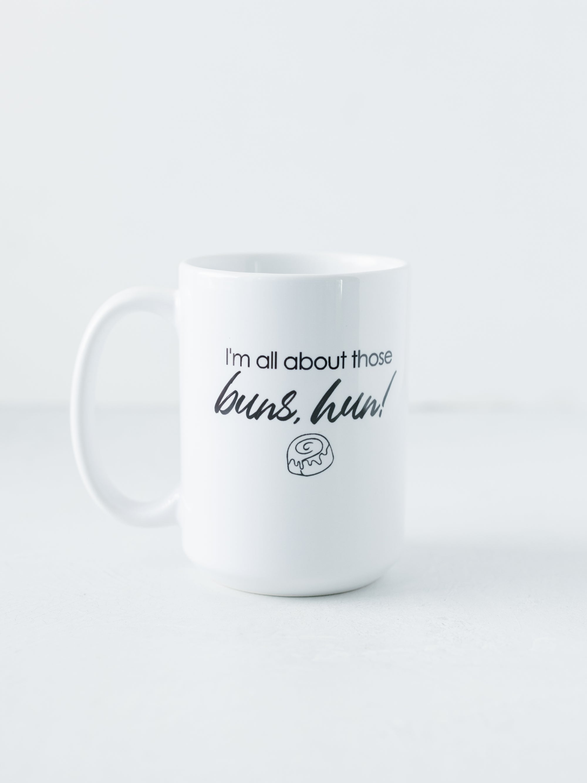 Large Mug - I'm All About Those Buns, Hun!